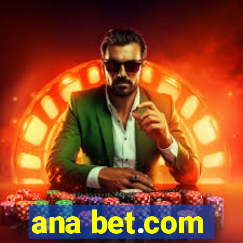 ana bet.com